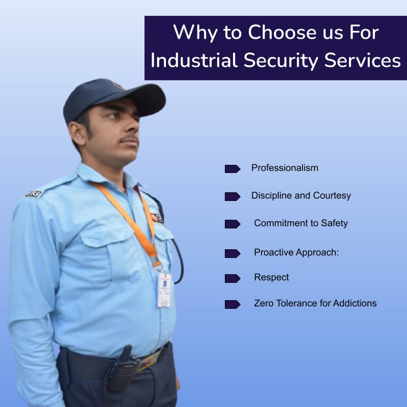 Why to Choose us For Industrial Security Services
